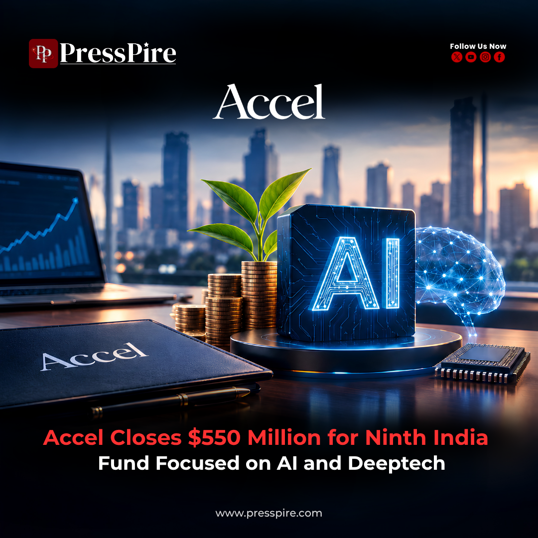 Accel Closes $550 Million