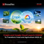 Cropin and Google Cloud launch OrbitAI